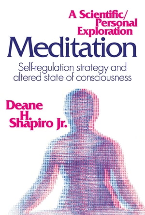 Meditation Self-regulation Strategy and Altered State of Consciousness【電子書籍】[ Rosemary A. ..