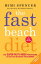 The Fast Beach Diet The Super-Fast 6-Week Programme to Get You in Shape for SummerŻҽҡ[ Mimi Spencer ]