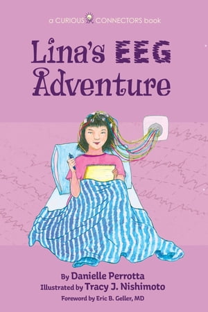 ŷKoboŻҽҥȥ㤨Lina's EEG Adventure A Curious Connectors BookŻҽҡ[ Danielle Perrotta ]פβǤʤ1,244ߤˤʤޤ