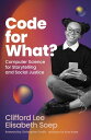 Code for What Computer Science for Storytelling and Social Justice【電子書籍】 Clifford Lee