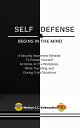 ŷKoboŻҽҥȥ㤨Self Defense Begins In The Mind: A Security Awareness Mindset To Protect Yourself At Home, In The Workplace, While Travelling, And During Crisis SituationsŻҽҡ[ MELVYN CECILIO C. VALENZUELA ]פβǤʤ750ߤˤʤޤ