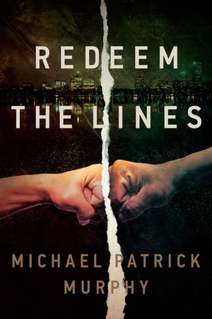 Redeem the LinesŻҽҡ[ Michael Patrick Murphy ]