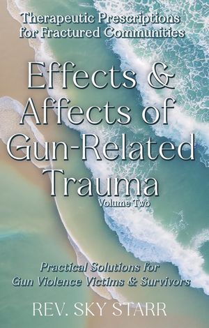 ŷKoboŻҽҥȥ㤨Effects & Affects of Gun-Related TraumaŻҽҡ[ Sky Starr ]פβǤʤ1,383ߤˤʤޤ