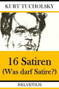16 Satiren Was darf Satire?【電子書籍】[ K