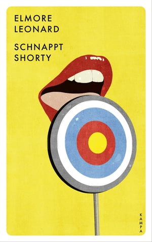 Schnappt ShortyŻҽҡ[ Elmore Leonard ]