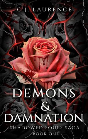 Demons Damnation Shadowed Souls Saga, 1【電子書籍】 C.J. Laurence