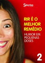 Rir ? o melhor rem?dio 2 Humor em pequenas doses