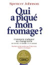 フロマージュ Qui a piqu? mon fromage ?【電子書籍】[ Spencer Johnson ]