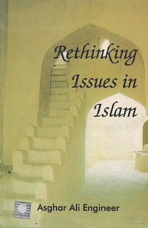 Rethinking Issues in Islam