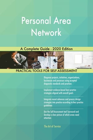 Personal Area Network A Complete Guide - 2020 Edition【電子書籍】[ Gerardus Blokdyk ]