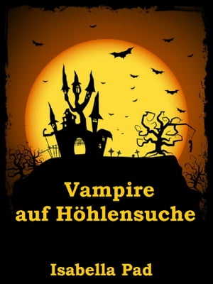 Vampire auf Höhlensuche