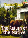 ŷKoboŻҽҥȥ㤨The Return of the Native: Timeless Novel (With Audiobook LinkŻҽҡ[ Thomas Hardy ]פβǤʤ97ߤˤʤޤ