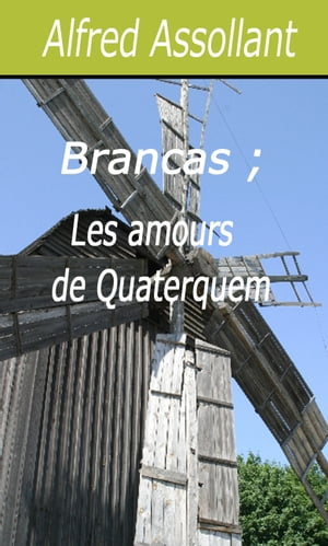 Brancas ; Les amours de Quaterquem