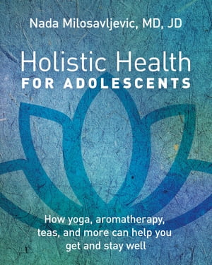 Holistic Health for Adolescents