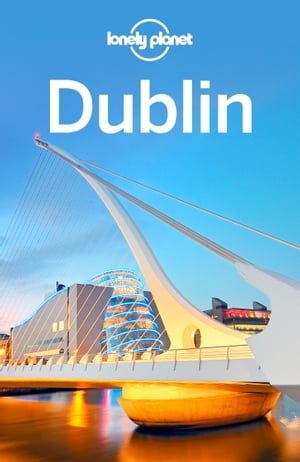 Lonely Planet Dublin【電子書籍】[ Fionn Davenport ]