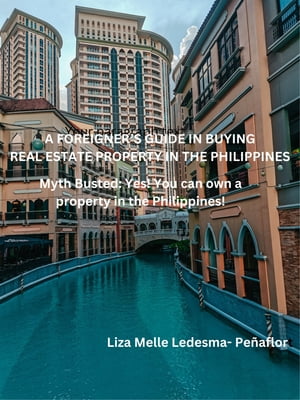 A Foreigner’s Guide in Buying Real Estate Property in the Philippines