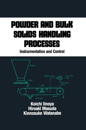 Powder and Bulk Solids Handling Processes Instrumentation and Control