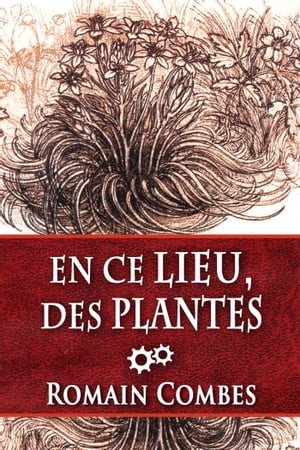 En Ce Lieu, des Plantes (Techlords - Les Seigneurs Tech - Vol. 4)