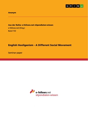 English Hooliganism - A Different Social Movement
