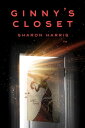 Ginny's Closet【電子書籍】[ Sharon Harris 