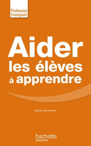 Aider les ?l?ves ? apprendre