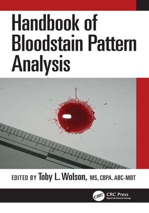 Handbook of Bloodstain Pattern Analysis【電子書籍】