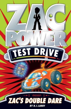 Zac Power Test Drive: Zac's Double Dare