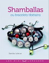 楽天楽天Kobo電子書籍ストアShamballas ou bracelets tib?tains【電子書籍】[ Sandra Lebrun ]