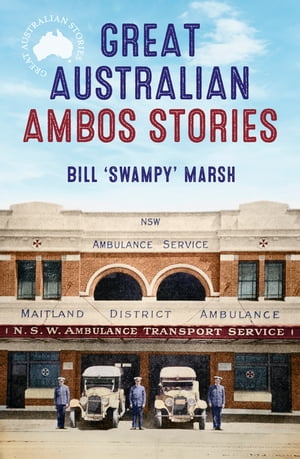 Great Australian Ambos Stories