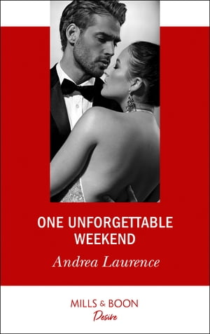 One Unforgettable Weekend (Millionaires of Manhattan, Book 7) (Mills & Boon Desire)