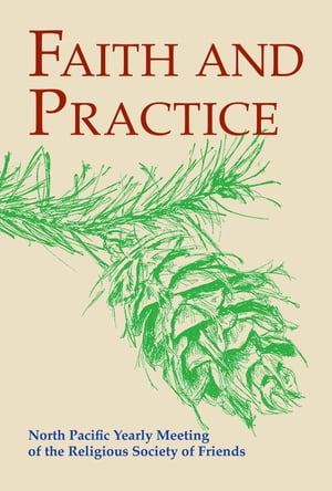 Faith and Practice of North Pacific Yearly Meeting