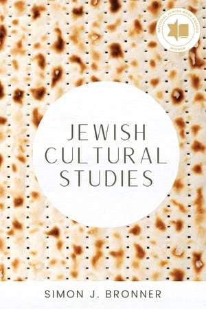 Jewish Cultural StudiesŻҽҡ[ Simon J. Bronner ]