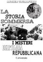 La storia sommersa: i misteri dell'Italia repubb