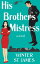 His Brother's MistressŻҽҡ[ Winter St James ]