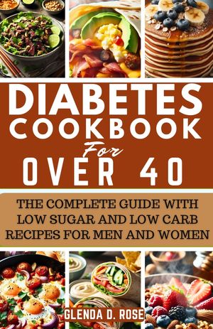 Diabetes Cookbook For Over 40