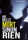 Une belle mort sinon rien Polar historique【電子書籍】 Gilles Merli re