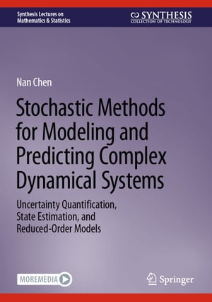 Stochastic Methods for Modeling and Predicting Complex Dynamical Systems