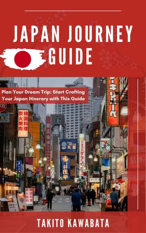 Japan Journey Guide