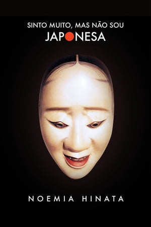 Sinto muito, mas não sou japonesa