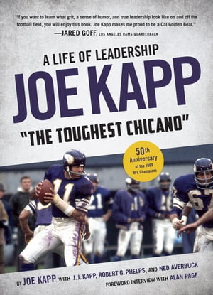 Joe Kapp, "The Toughest Chicano": A Life of Leadership