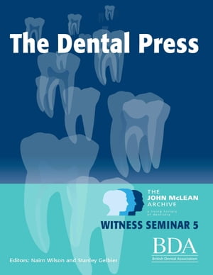 The Dental Press - The John Mclean Archive a Liv