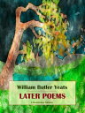 Later Poems【電子書籍】[ William Butler Yeats ]