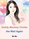 ŷKoboŻҽҥȥ㤨Daddy, Mommy Climbs the Wall Again Volume 2Żҽҡ[ Bei Mo ]פβǤʤ132ߤˤʤޤ