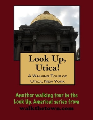 A Walking Tour of Utica, New York【電子書籍