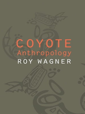 Coyote Anthropology