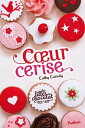 Coeur cerise couverture anim e EPUB2【電子書籍】 Cathy Cassidy