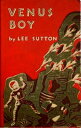 Venus Boy【電子書籍】[ Lee Sutton ]