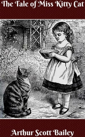 ŷKoboŻҽҥȥ㤨The Tale of Miss Kitty CatŻҽҡ[ Arthur Scott Bailey ]פβǤʤ119ߤˤʤޤ