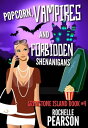 Popcorn, Vampires and Forbidden Shenanigans Grimstone Island, #4