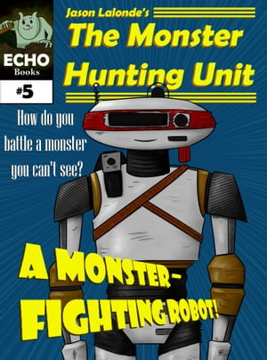 The Monster Hunting Unit #5